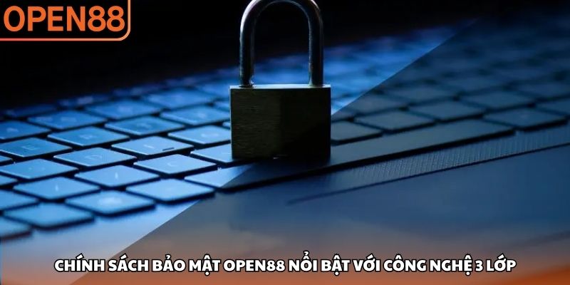 Chính sách bảo mật OPEN88