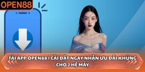 Tải app OPEN88