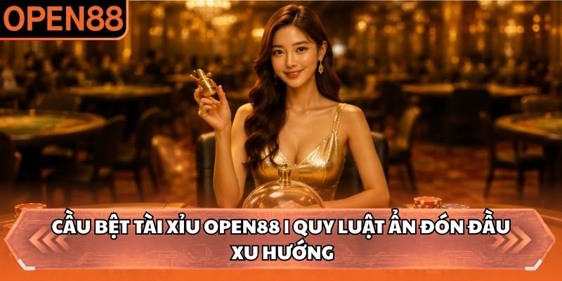 cầu bệt tài xỉu