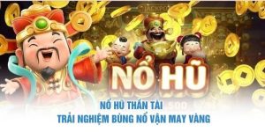 nổ hũ thần tài